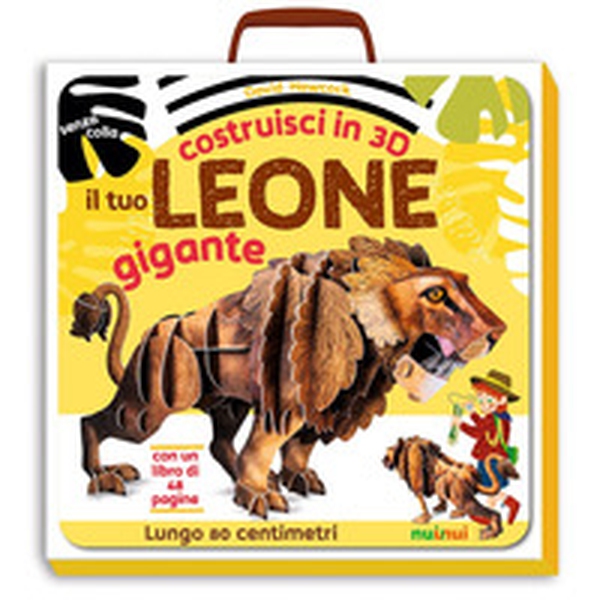 Il tuo leone gigante. Costruisci in 3D - Librerie.coop Il tuo leone gigante. Costruisci in 3D - Librerie.coop