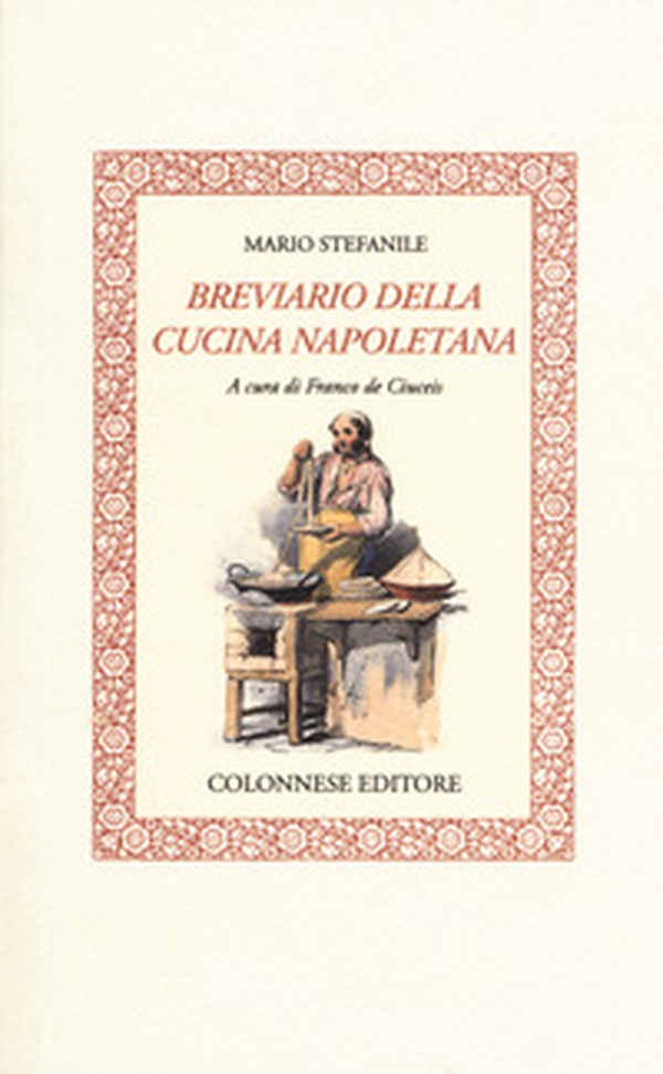 Breviario della cucina napoletana - Librerie.coop Breviario della cucina napoletana - Librerie.coop
