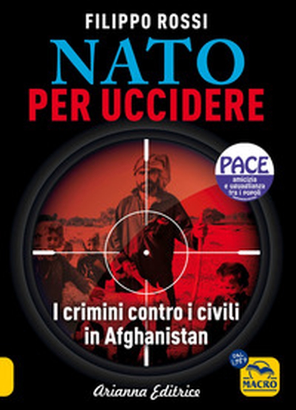 Nato per uccidere. I crimini contro i civili in Afghanistan - Librerie.coop Nato per uccidere. I crimini contro i civili in Afghanistan - Librerie.coop