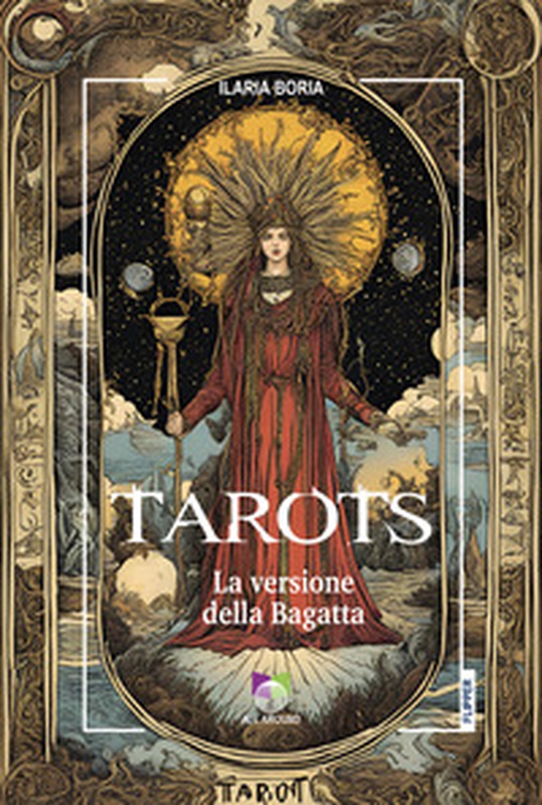 Tarots. La versione della Bagatta - Librerie.coop Tarots. La versione della Bagatta - Librerie.coop