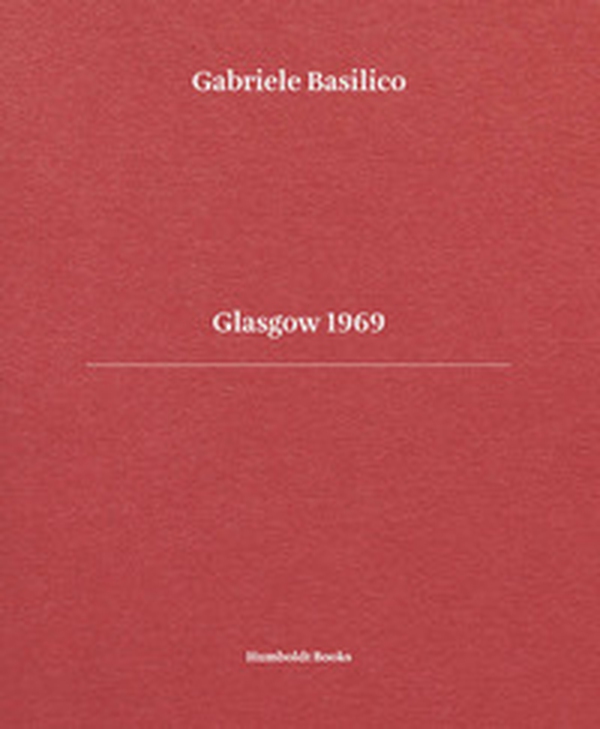 Glasgow 1969. Ediz. italiana e inglese - Librerie.coop Glasgow 1969. Ediz. italiana e inglese - Librerie.coop