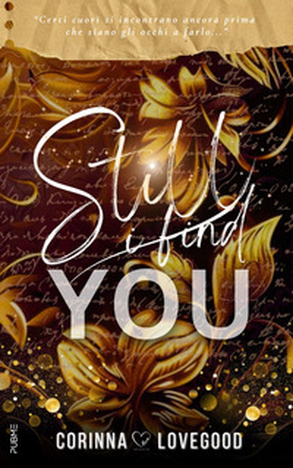 Still I find you. Ediz. italiana - Librerie.coop Still I find you. Ediz. italiana - Librerie.coop