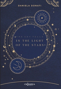In the lights of the stars. The sky tell - Librerie.coop