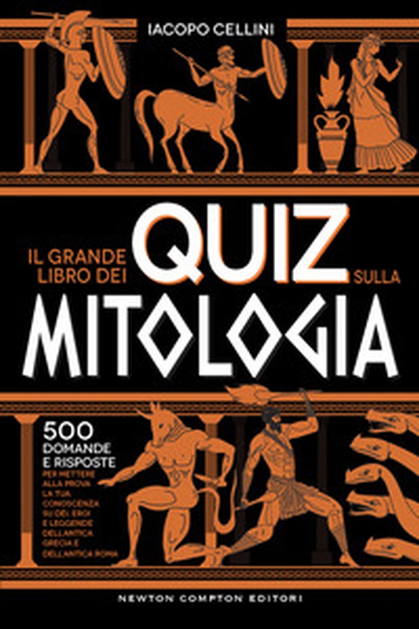 Il grande libro dei quiz sulla mitologia. 500 domande e risposte per mettere alla prova la tua conoscenza su dèi, eroi e leggende dell'antica Grecia e dell'antica Roma - Librerie.coop Il grande libro dei quiz sulla mitologia. 500 domande e risposte per mettere alla prova la tua conoscenza su dèi, eroi e leggende dell'antica Grecia e dell'antica Roma - Librerie.coop