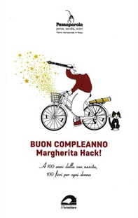 Buon compleanno Margherita Hack! A 100 anni dalla sua nascita, 100 fiori per ogni donna - Librerie.coop