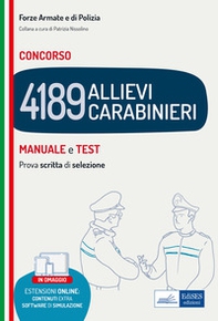 Concorso 4189 allievi Carabinieri. Manuale e test. Prova scritta di selezione - Librerie.coop