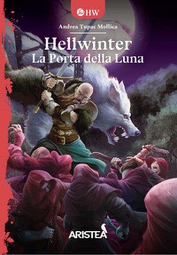 La porta della Luna. Hellwinter - Librerie.coop La porta della Luna. Hellwinter - Librerie.coop