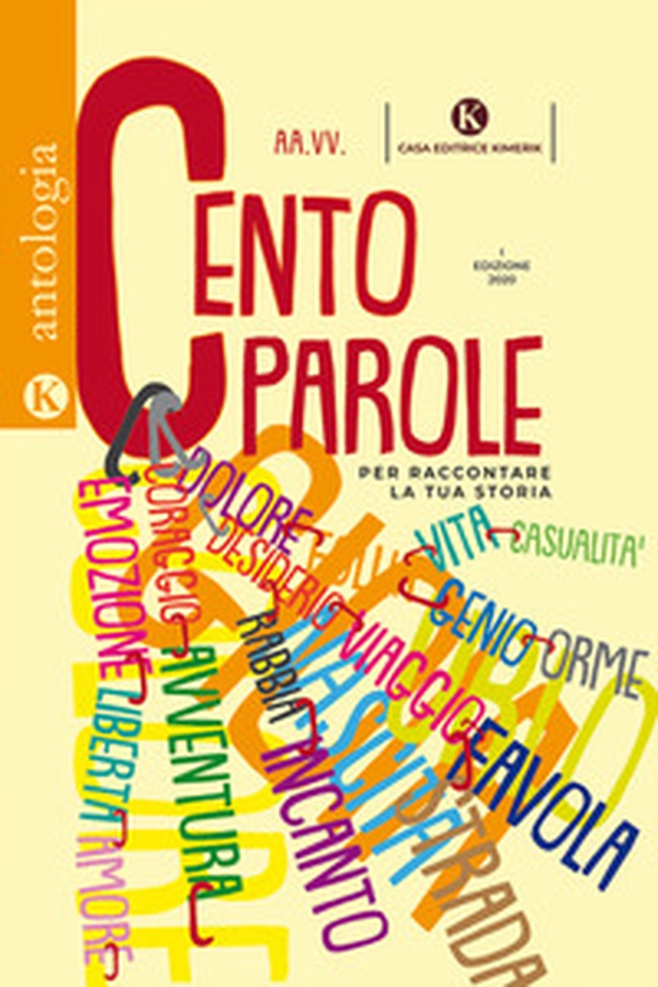 Cento parole per raccontare la tua storia - Librerie.coop Cento parole per raccontare la tua storia - Librerie.coop