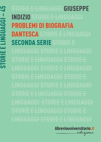 Problemi di biografia dantesca. Seconda serie - Librerie.coop