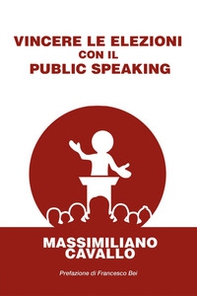 Vincere le elezioni con il public speaking - Librerie.coop