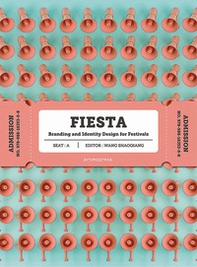Fiesta. Branding and identity for festivals - Librerie.coop