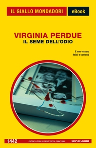 Il seme dell'odio (Il Giallo Mondadori) - Librerie.coop Il seme dell'odio (Il Giallo Mondadori) - Librerie.coop