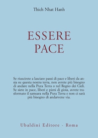 Essere pace. Con il cuore della comprensione e la meditazione camminata - Librerie.coop Essere pace. Con il cuore della comprensione e la meditazione camminata - Librerie.coop