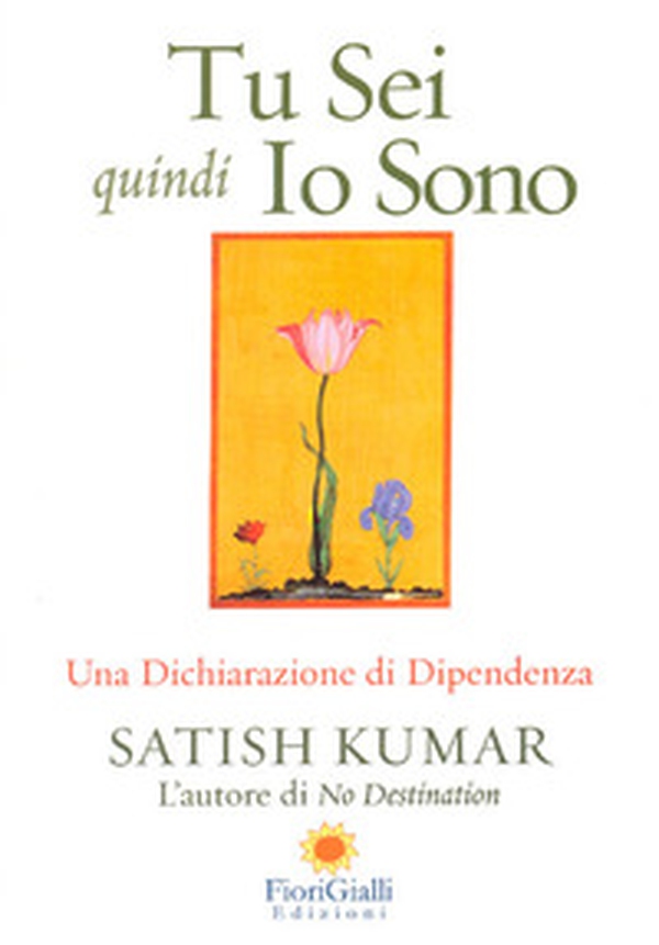 Tu sei quindi io sono. Una dichiarazione di interdipendenza - Librerie.coop Tu sei quindi io sono. Una dichiarazione di interdipendenza - Librerie.coop