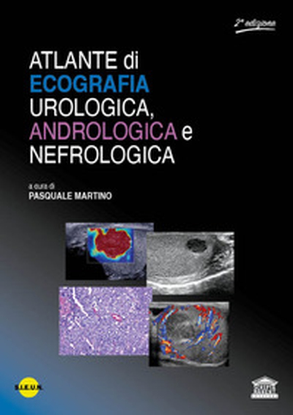 Atlante di ecografia urologica, andrologica e nefrologica - Librerie.coop
