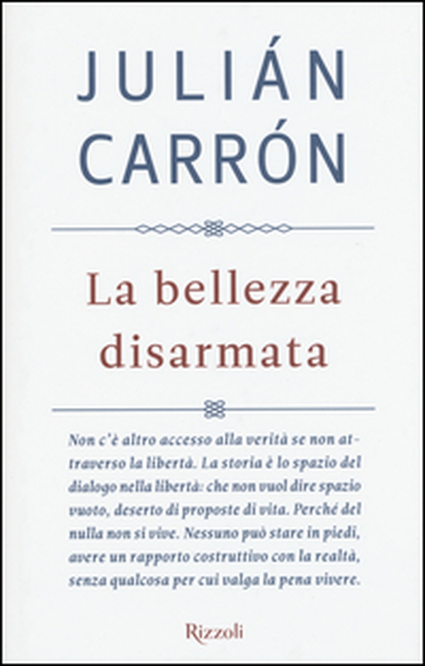La bellezza disarmata - Librerie.coop La bellezza disarmata - Librerie.coop