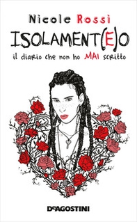 Isolament(e)o. Il diario che non ho mai scritto - Librerie.coop