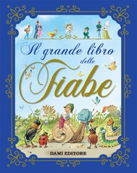 Il grande libro delle fiabe - Librerie.coop