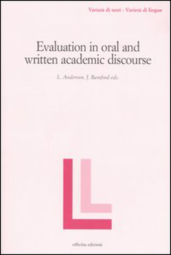 Evaluation in oral and written academic discourse - Librerie.coop Evaluation in oral and written academic discourse - Librerie.coop