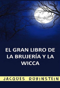 El gran libro de la brujería y la wicca - Librerie.coop