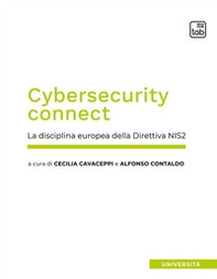 Cybersecurity connect. La disciplina europea della Direttiva NIS2 - Librerie.coop
