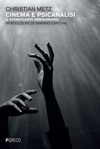 Cinema e psicanalisi. Il significante immaginario - Librerie.coop