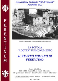 La scuola «adotta» un monumento. Il teatro romano di Ferentino - Librerie.coop