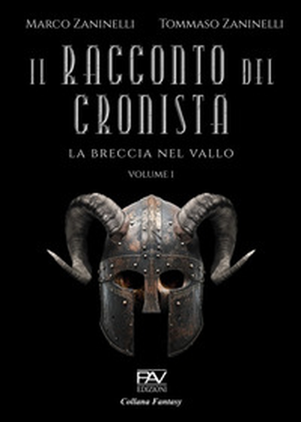 Il racconto del cronista. La breccia nel vallo - Vol. 1 - Librerie.coop Il racconto del cronista. La breccia nel vallo - Vol. 1 - Librerie.coop
