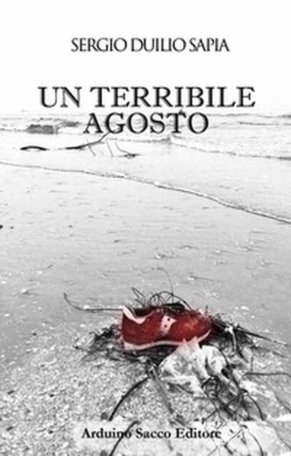 Un terribile agosto - Librerie.coop Un terribile agosto - Librerie.coop