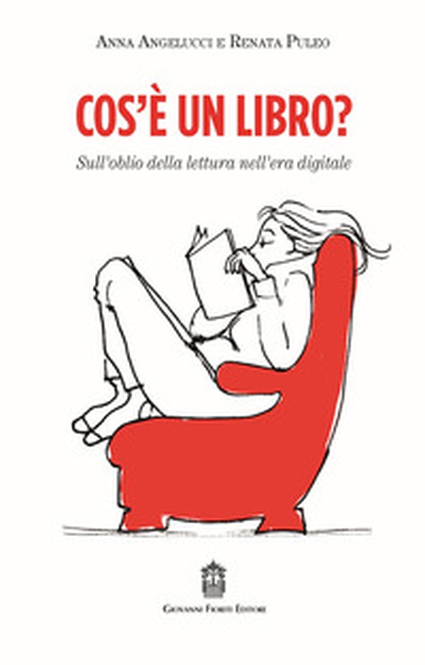 Cos'è un libro? Sull'oblio della lettura nell'era digitale - Librerie.coop Cos'è un libro? Sull'oblio della lettura nell'era digitale - Librerie.coop