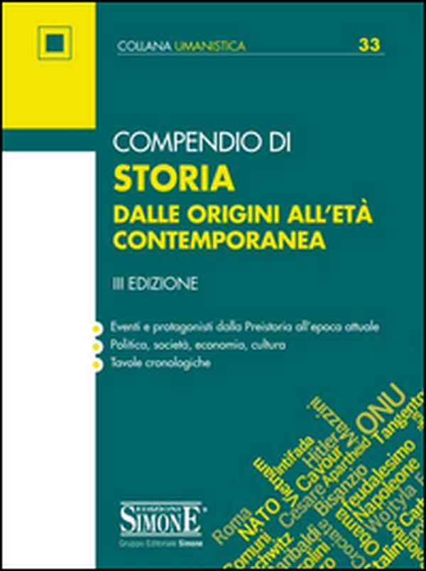 Compendio di storia. Dalle origini all'Età contemporanea. Eventi e protagonisti dalla Preistoria all'epoca attuale. Politica, società, economia, cultura. Tavole cronologiche - Librerie.coop Compendio di storia. Dalle origini all'Età contemporanea. Eventi e protagonisti dalla Preistoria all'epoca attuale. Politica, società, economia, cultura. Tavole cronologiche - Librerie.coop