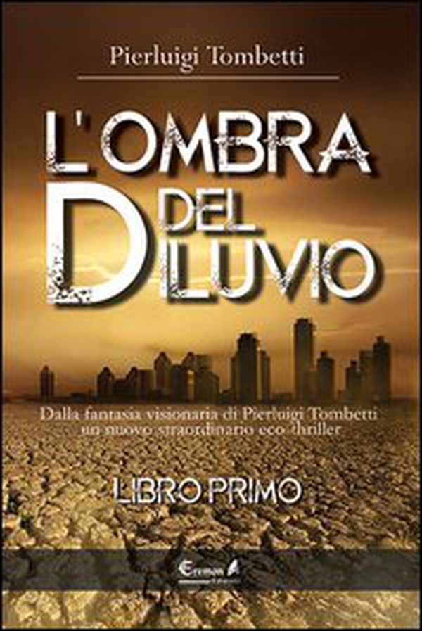 L'ombra del diluvio - Librerie.coop L'ombra del diluvio - Librerie.coop