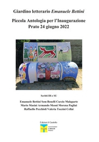 Giardino letterario Emanuele Bettini. Antologia per l'Inaugurazione - Librerie.coop