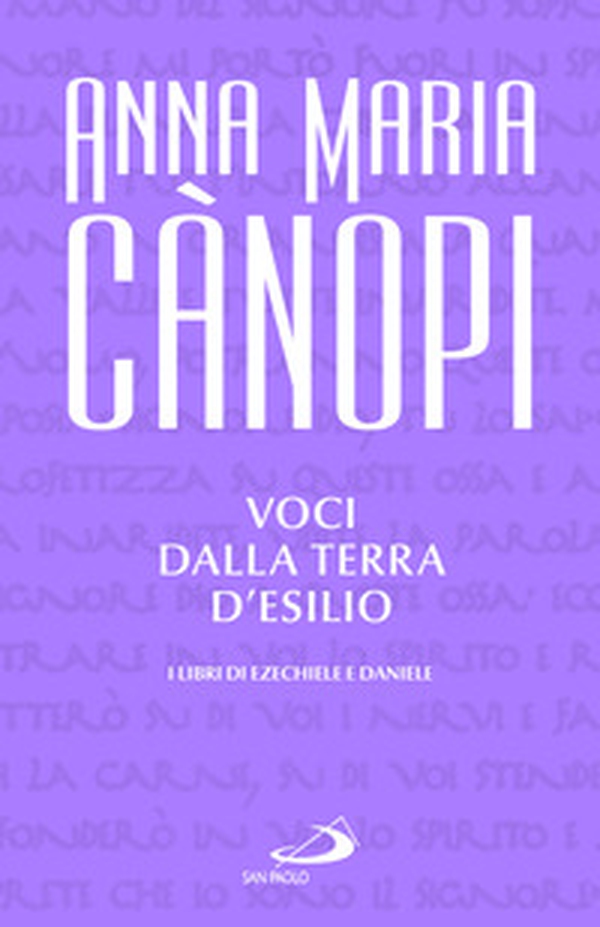 Voci dalla terra d'esilio. I libri di Ezechiele e Daniele - Librerie.coop
