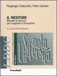 Il mentore. Manuale di tirocinio per insegnanti in formazione - Librerie.coop Il mentore. Manuale di tirocinio per insegnanti in formazione - Librerie.coop