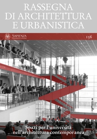 Rassegna di Architettura e Urbanistica Numero: Anno LIII, n. 156,  settembre-dicembre 2018. Gli spazi per l'università nell'architettura contemporanea - Librerie.coop