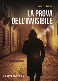 La prova dell'invisibile - Librerie.coop