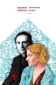 Mostruosa mente - Librerie.coop Mostruosa mente - Librerie.coop