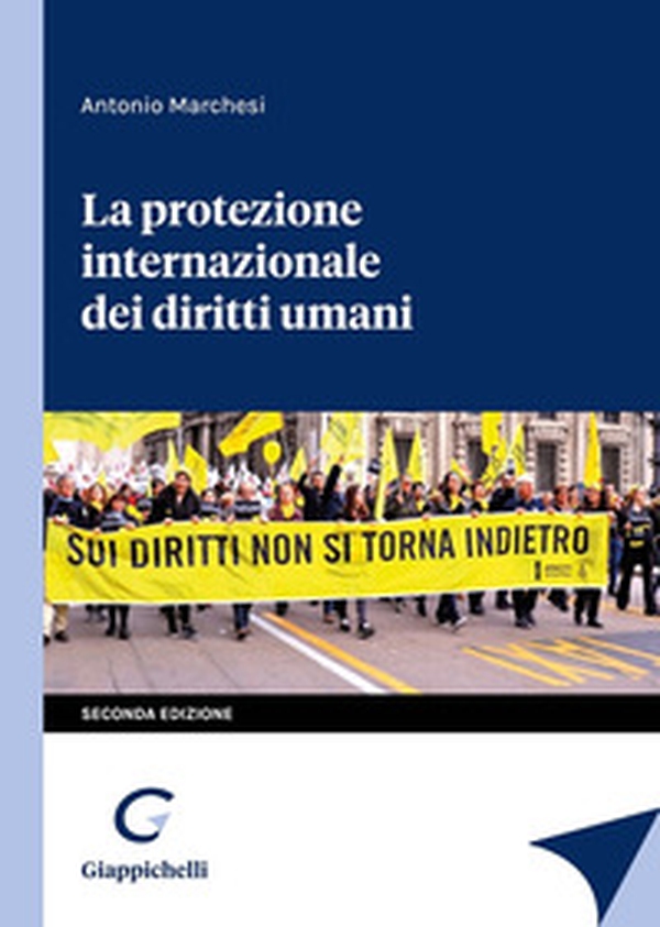 La protezione internazionale dei diritti umani - Librerie.coop La protezione internazionale dei diritti umani - Librerie.coop