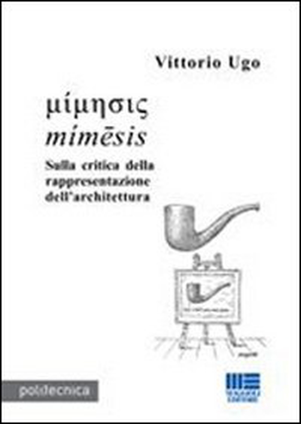 Sulla critica della rappresentazione nell'architettura - Librerie.coop Sulla critica della rappresentazione nell'architettura - Librerie.coop