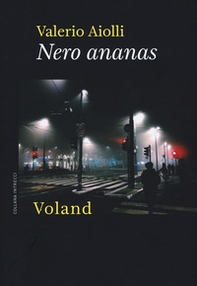 Nero ananas - Librerie.coop Nero ananas - Librerie.coop