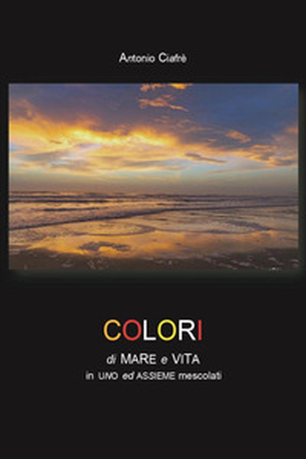 Colori di mare e vita - Librerie.coop Colori di mare e vita - Librerie.coop