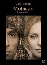 Mohican. Il romanzo - Librerie.coop