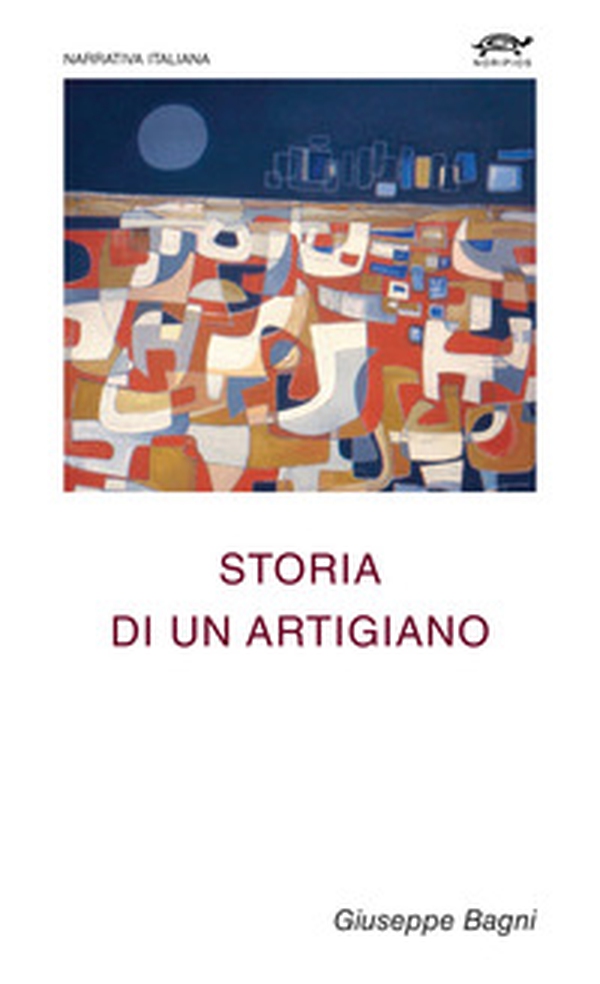 Storia di un artigiano - Librerie.coop Storia di un artigiano - Librerie.coop