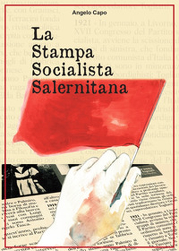 La stampa socialista salernitana - Librerie.coop La stampa socialista salernitana - Librerie.coop