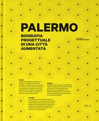 Palermo. Biografia progettuale di una città aumentata - Librerie.coop