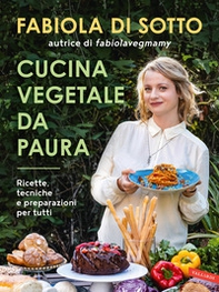 Cucina vegetale da paura. Ricette, tecniche e preparazioni per tutti - Librerie.coop Cucina vegetale da paura. Ricette, tecniche e preparazioni per tutti - Librerie.coop