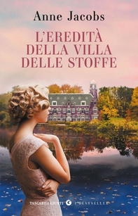 L'eredità della Villa delle Stoffe - Librerie.coop