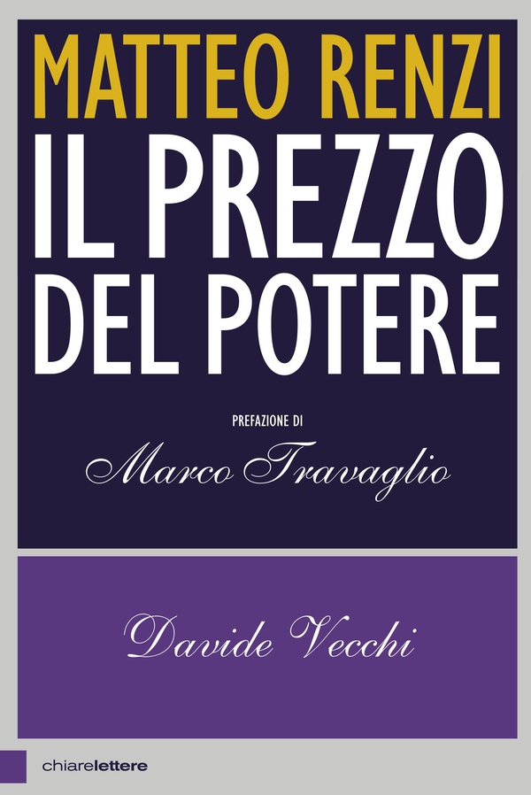 Matteo Renzi. Il prezzo del potere - Librerie.coop Matteo Renzi. Il prezzo del potere - Librerie.coop