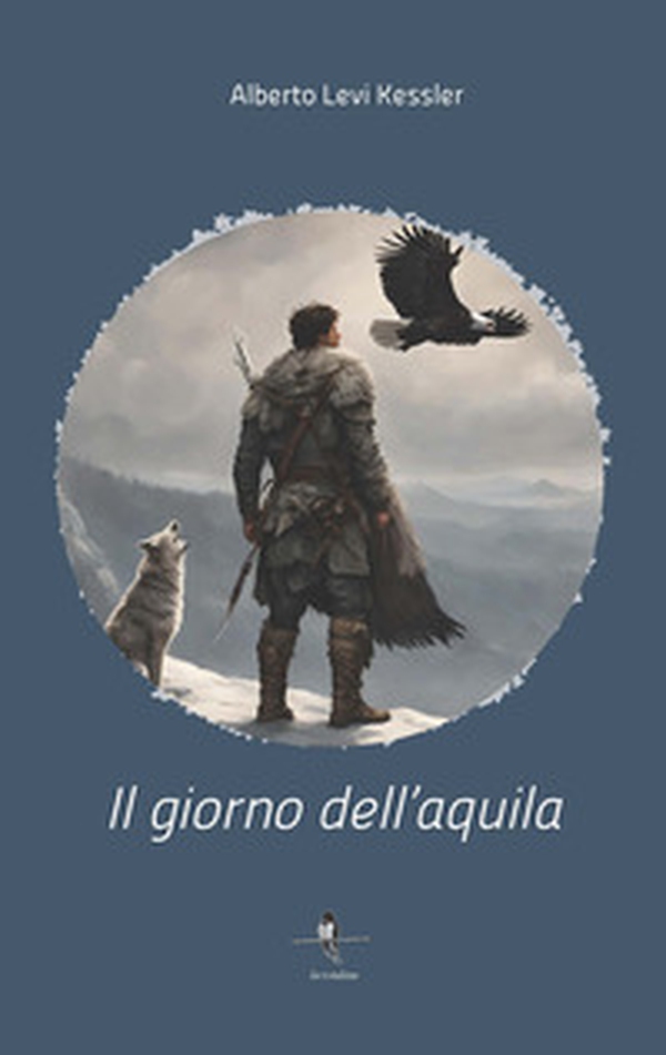 Il giorno dell'aquila - Librerie.coop Il giorno dell'aquila - Librerie.coop